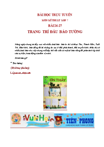 Bài dạy Mĩ thuật 7 - Bài 26+27: Trang trí đầu báo tường