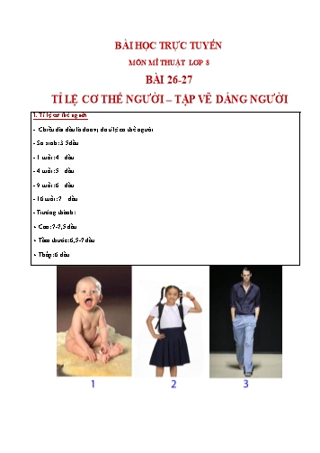 Bài dạy Mĩ thuật 8 - Bài 26+27: Tỉ lệ cơ thể người, tập vẽ dáng người