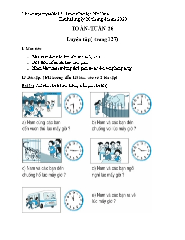 Bài dạy môn Toán Lớp 2 - Tuần 26, Bài: Luyện tập (Trang 127) - Năm học 2019-2020 - Trường Tiểu học Nhị Xuân