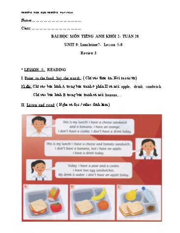 Bài dạy Tiếng Anh Khối 2 - Tuần 26, Unit 9: Lunchtime. Lesson 5+6 - Trường Tiểu học Trương Văn Ngài