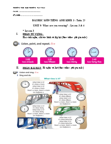 Bài dạy Tiếng Anh Khối 3 - Tuần 25, Unit 9: What are you wearing. Lesson 3+4 - Trường Tiểu học Trương Văn Ngài Bài dạy Tiếng Anh Khối 3 - Tuần 25, Unit 9: What are you wearing. Lesson 3+4 - Trường Tiểu học Trương Văn Ngài