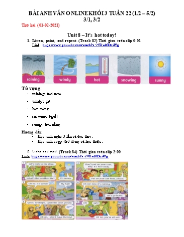 Bài dạy Tiếng Anh Lớp 3 Family and friends - Tuần 22, Unit 8: It’s hot today (Tiếp) - Năm học 2020-2021