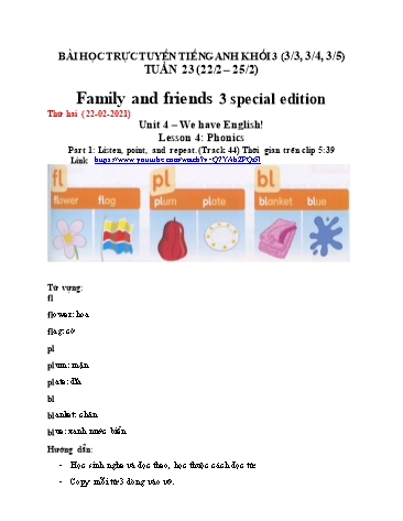 Bài dạy Tiếng Anh Lớp 3 Family and friends - Tuần 23, Unit 4: We have English. Lesson 4: Phonics - Năm học 2020-2021