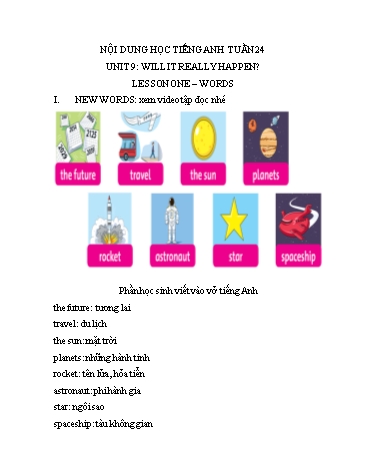 Bài dạy Tiếng Anh Lớp 5 - Tuần 24, Unit 9: Will it really happen. Lesson 1+2