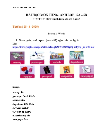 Bài dạy Tiếng Anh Lớp 5 - Tuần 27, Unit 10: How much time do we have. Lesson 1+2 - Năm học 2019-2020 - Trường Tiểu học Nhị Xuân