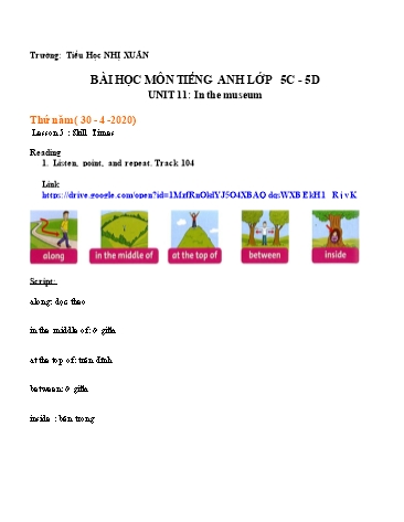 Bài dạy Tiếng Anh Lớp 5 - Tuần 27, Unit 11: In the museum. Lesson 5 : Skill Times - Năm học 2019-2020 - Trường Tiểu học Nhị Xuân