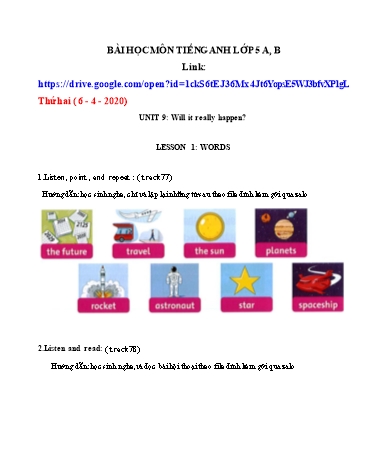 Bài dạy Tiếng Anh Lớp 5 - Unit 9: Will it really happen. Lesson 1+2+3 - Năm học 2019-2020