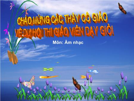 Bài giảng Âm nhạc Lớp 5 - Tiết 19, Bài: Học hát bài Hát mừng