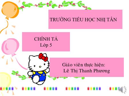 Bài giảng Chính tả Lớp 1 - Bài (Nghe-viết): Hà Nội - Năm học 2020-2021 - Lê Thị Thanh Phương