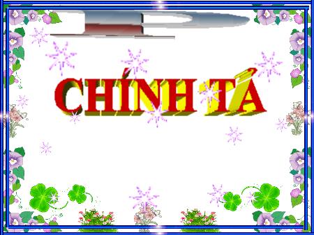 Bài giảng Chính tả Lớp 4 - Bài: Thắng biển