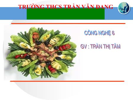Bài giảng Công nghệ 6 - Bài 19: Thực hành Trộn dầu giấm rau xà lách