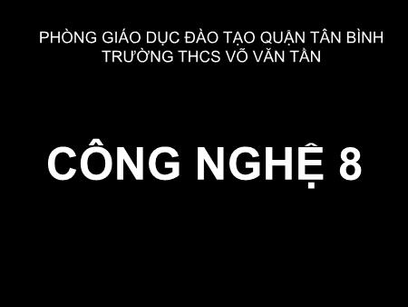 Bài giảng Công nghệ 8 - Tiết 41, Bài 46: Máy biến áp một pha - Trường THCS Võ Văn Tần