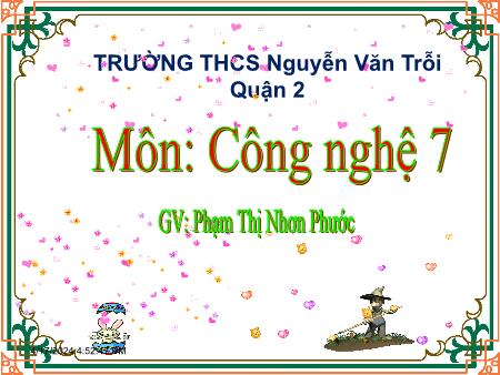 Bài giảng Công nghệ Lớp 7 - Chủ đề 12, Bài 50: Môi trường nuôi thủy sản - Phạm Thị Nhơn Phước