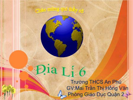 Bài giảng Địa lí Lớp 6 - Tiết 22, Bài 17: Lớp vỏ khí - Mai Trần Thị Hồng Vân