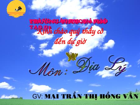 Bài giảng Địa lí Lớp 6 - Tiết 26, Bài 22: Các đới khí hậu trên trái đất - Mai Trần Thị Hồng Vân