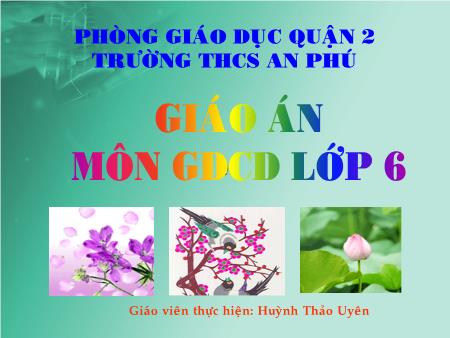 Bài giảng Giáo dục công dân Lớp 6 - Bài 12: Công ước liên hợp quốc về quyền trẻ em - Huỳnh Thảo Uyên