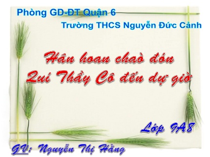 Bài giảng Hóa học Lớp 9 - Tiết 45, Bài 36: Metan - Nguyễn Thị Hằng