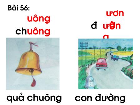 Bài giảng Học vần Lớp 1 - Tuần 14, Bài 56: Uông, ương