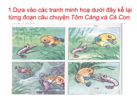 Bài giảng Kể chuyện Lớp 2 - Tuần 26, Bài: Tôm Càng và Cá Con