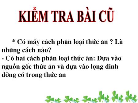 Bài giảng Khoa học Lớp 4 - Bài: Vai trò của chất đạm và chất béo