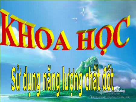 Bài giảng Khoa học Lớp 5 - Tiết 2, Bài 42+43: Sử dụng năng lượng chất đốt - Năm học 2020-2021