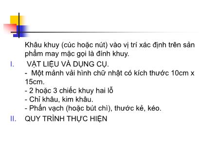 Bài giảng Kĩ thuật Lớp 5 - Bài: Đính khuy hai lỗ