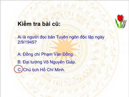 Bài giảng Lịch sử Lớp 5 - Tuần 11, Bài 11: Ôn tập Hơn tám mươi năm chống thực dân Pháp xâm lược và đô hộ (1858-1945)