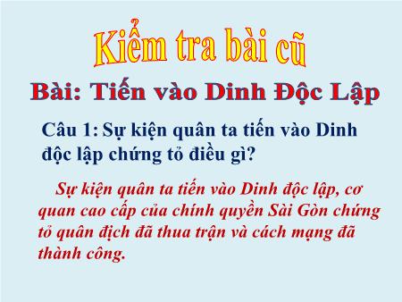Bài giảng Lịch sử Lớp 5 - Tuần 29, Bài 27: Hoàn thành thống nhất đất nước