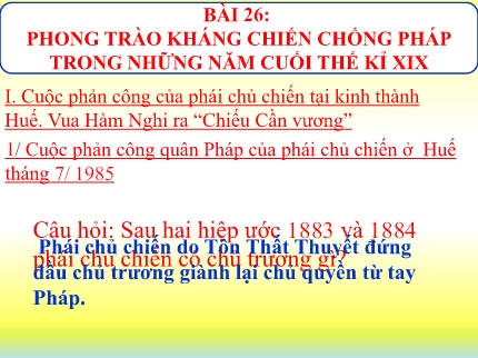 Bài giảng Lịch sử Lớp 8 - Bài 26: Phong trào kháng chiến chống Pháp trong những năm cuối thế kỉ XIX