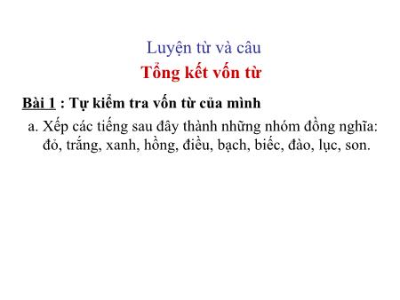 Bài giảng Luyện từ và câu Lớp 5 - Tuần 16, Bài: Tổng kết vốn từ