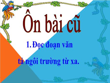 Bài giảng Tập đọc Lớp 2 - Tuần 7, Bài: Người thầy cũ