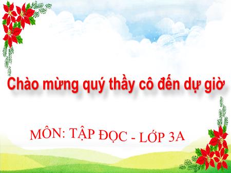 Bài giảng Tập đọc Lớp 3 - Tuần 3, Bài: Quạt cho bà ngủ
