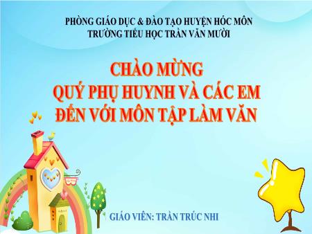 Bài giảng Tập làm văn Lớp 2 - Bài: Đáp lời đồng ý. quan sát tranh trả lời câu hỏi - Trần Trúc Nhi