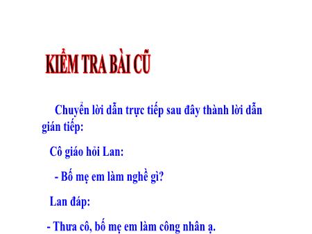 Bài giảng Tập làm văn Lớp 4 - Tuần 3, Bài: Viết thư Bài giảng Tập làm văn Lớp 4 - Tuần 3, Bài: Viết thư