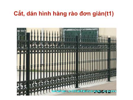 Bài giảng Thủ công Lớp 1 - Tiết 1, Bài: Cắt, dán hình hàng rào đơn giản