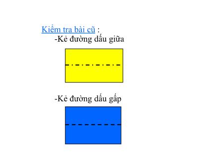 Bài giảng Thủ công Lớp 1 - Tuần 14, Bài 12: Gấp các đoạn thẳng cách đều