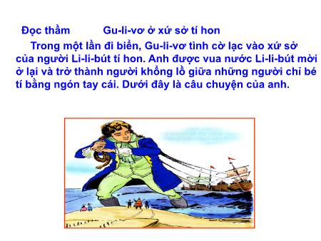 Bài giảng Tiếng Việt Lớp 4 - Tiết 7, Bài: Ôn tập cuối kì 2 Bài giảng Tiếng Việt Lớp 4 - Tiết 7, Bài: Ôn tập cuối kì 2