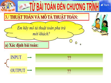 Bài giảng Tin học 8 - Bài 5: Từ bài toán đến chương trình (Tiếp theo)