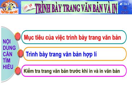 Bài giảng Tin học Lớp 6 - Bài 18: Trình bày trang văn bản và in