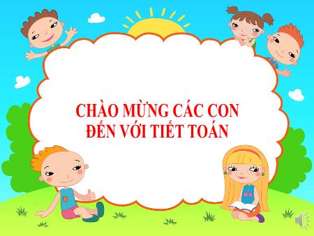 Bài giảng Toán Lớp 1 - Tiết 1, Bài: Chục và đơn vị