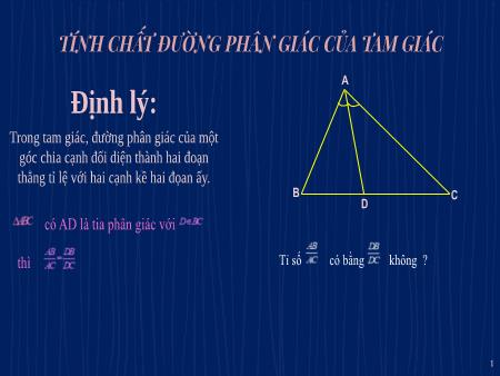 Bài giảng Toán Lớp 8 - Bài: Tính chất đường phân giác của tam giác