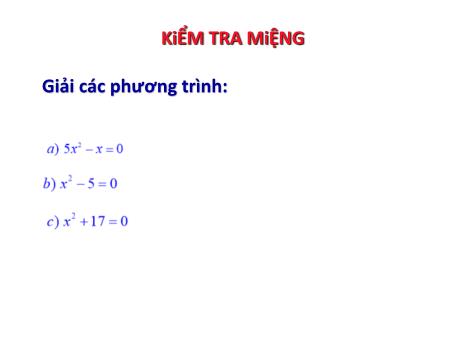 Bài giảng Toán Lớp 9 - Bài 4+5: Công thức nghiệm của phương trình bậc hai. Công thức nghiệm thu gọn. Luyện tập