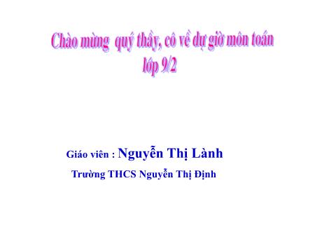 Bài giảng Toán Lớp 9 - Bài 5: Dấu hiệu nhận biết tiếp tuyến của đường tròn - Nguyễn Thị Lành