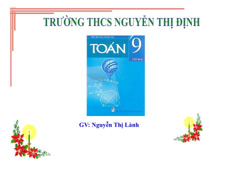 Bài giảng Toán Lớp 9 - Tiết 43, Bài 5+6: Giải bài toán bằng cách lập hệ phương trình - Trường THCS Nguyễn Thị Định