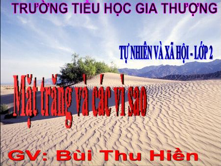 Bài giảng Tự nhiên và xã hội Lớp 2 - Bài 33: Mặt trăng và các vì sao - Bùi Thu Hiền