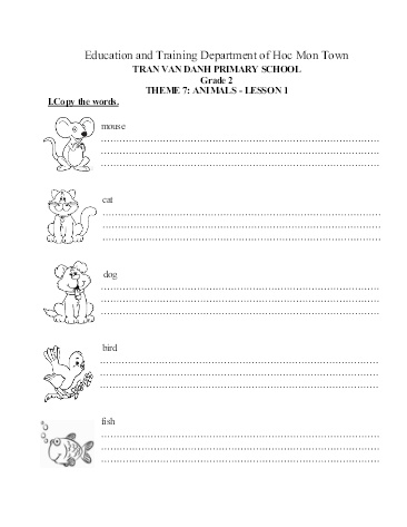Bài tập English 2 - Tuần 21, Theme 7: Animals. Lesson 1 - Tran Van Danh Primary School Bài tập English 2 - Tuần 21, Theme 7: Animals. Lesson 1 - Tran Van Danh Primary School