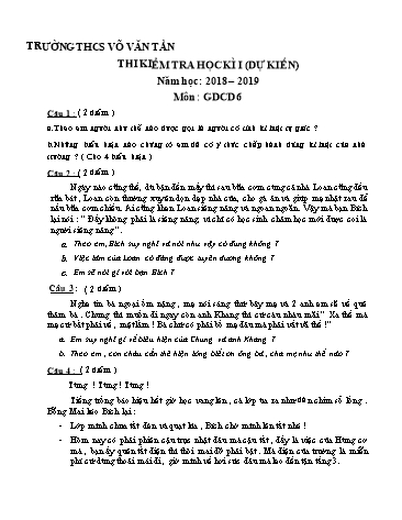 Đề kiểm tra học kì 1 môn Giáo dục công dân 6 - Năm học 2018-2019 - Trường THCS Võ Văn Tần (Có đáp án)