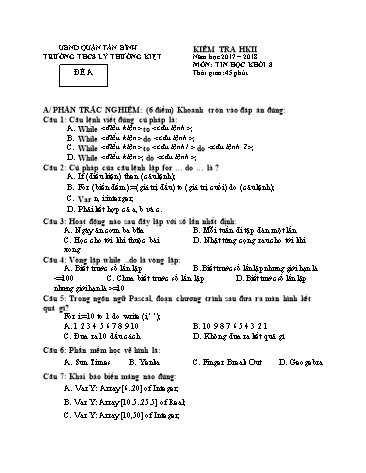 Đề kiểm tra học kì II môn Tin học 8 - Đề A - Năm học 2017-2018 - Trường THCS Lý Thường Kiệt (Kèm đáp án)