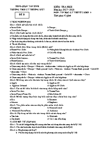 Đề kiểm tra học kì II môn Tin học 9 (Phần lý thuyết) - Đề B - Năm học 2017-2018 - Trường THCS Lý Thường Kiệt (Kèm đáp án)