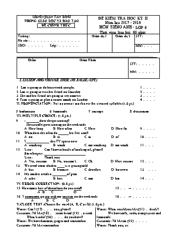 Đề kiểm tra học kỳ II môn Tiếng Anh Lớp 6 - Năm học 2017-2018 - Phòng GD&ĐT Quận Tân Bình (Có ma trận và đáp án kèm theo)